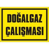İzmir Serifgari Doğal Gaz Çalışması Galvaniz Uyarı Levhası 17,5 x 25 cm