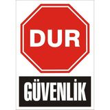 İzmir Serifgari Dur Güvenlik 2.6 mm PVC Uyarı Levhası 25 x 35 cm