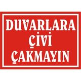 İzmir Serifgari Duvarlara Çivi Çakmayın Galvaniz Uyarı Levhası 25 x 35 cm