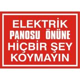 İzmir Serifgari Elektrik Panosu Önüne Hiçbirşey Koymayın 2.6 mm PVC Uyarı Levhası 25 x 35 cm