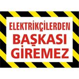 İzmir Serifgari Elektrikçilerden Başkası Giremez Galvaniz Uyarı Levhası 25 x 35 cm