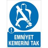 İzmir Serifgari Emniyet Kemerini Tak 2.6 mm PVC Uyarı Levhası 17,5 x 25 cm