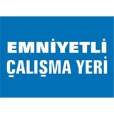 İzmir Serifgari Emniyetli Çalışma Yeri Galvaniz Uyarı Levhası 35 x 50 cm