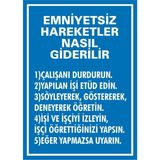 İzmir Serifgari Emniyetsiz Hareketler Nasıl Giderilir (....) Galvaniz Uyarı Levhası 25 x 35 cm