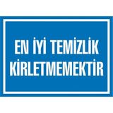 İzmir Serifgari En İyi Temizlik Kirletmemektir Galvaniz Uyarı Levhası 35 x 50 cm