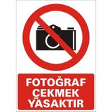 İzmir Serifgari Fotoğraf Çekmek Yasaktır 2.6 mm PVC Uyarı Levhası 25 x 35 cm
