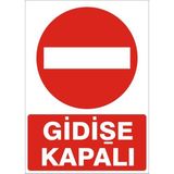 İzmir Serifgari Gidişe Kapalı 2.6 mm PVC Uyarı Levhası 17,5 x 25 cm