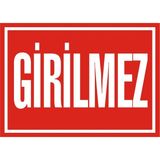 İzmir Serifgari Girilmez 2.6 mm PVC Uyarı Levhası 17,5 x 25 cm