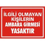İzmir Serifgari İlgili Olmayan Kişilerin Ambara Girmesi Yasaktır 2.6 mm PVC Uyarı Levhası 17,5 x 25 cm