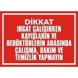 İzmir Serifgari Irgat Çalışırken Temizlik Yapmayınız 2.6 mm PVC Uyarı Levhası 35 x 50 cm