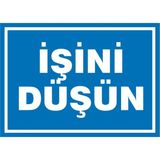 İzmir Serifgari İşini Düşün Galvaniz Uyarı Levhası 25 x 35 cm