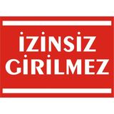 İzmir Serifgari İzinsiz Girilmez Galvaniz Uyarı Levhası 25 x 35 cm
