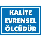İzmir Serifgari Kalite Evrensel Ölçüdür Galvaniz Uyarı Levhası 35 x 50 cm