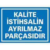 İzmir Serifgari Kalite İstihsalin Ayrılmaz Parçasıdır 2.6 mm PVC Uyarı Levhası 25 x 35 cm