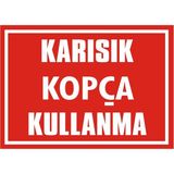 İzmir Serifgari Karışık Kopça Kullanma Galvaniz Uyarı Levhası 35 x 50 cm