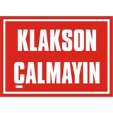 İzmir Serifgari Klakson Çalmayın Galvaniz Uyarı Levhası 17,5 x 25 cm