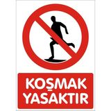 İzmir Serifgari Koşmak Yasaktır Galvaniz Uyarı Levhası 25 x 35 cm