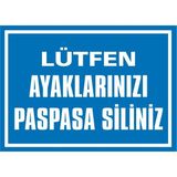 İzmir Serifgari Lütfen Ayaklarınızı Paspasa Siliniz Galvaniz Uyarı Levhası 35 x 50 cm