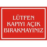 İzmir Serifgari Lütfen Kapıyı Açık Bırakmayınız Galvaniz Uyarı Levhası 25 x 35 cm