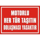 İzmir Serifgari Motorlu Hertür Taşıtın Dolaşması Yasaktır Galvaniz Uyarı Levhası 17,5 x 25 cm