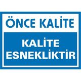 İzmir Serifgari Önce Kalite Kalite Esnekliktir Galvaniz Uyarı Levhası 17,5 x 25 cm