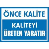 İzmir Serifgari Önce Kalite Kaliteyi Üreten Yaratır 2.6 mm PVC Uyarı Levhası 17,5 x 25 cm