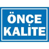 İzmir Serifgari Önce Kalite (Yatay) Galvaniz Uyarı Levhası 35 x 50 cm