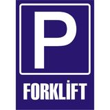 İzmir Serifgari (Park) Forklift 2.6 mm PVC Uyarı Levhası 25 x 35 cm