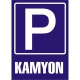 İzmir Serifgari (Park) Kamyon Galvaniz Uyarı Levhası 35 x 50 cm