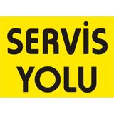İzmir Serifgari Servis Yolu Galvaniz Uyarı Levhası 35 x 50 cm