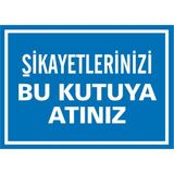 İzmir Serifgari Şikayetlerinizi Bu Kutuya Atınız 2.6 mm PVC Uyarı Levhası 35 x 50 cm
