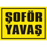 İzmir Serifgari Şoför Yavaş Galvaniz Uyarı Levhası 17,5 x 25 cm