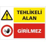 İzmir Serifgari Tehlikeli Alan / Girilmez 2.6 mm PVC Uyarı Levhası 25 x 35 cm