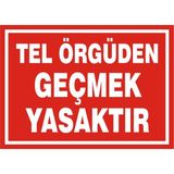 İzmir Serifgari Tel Örgüden Geçmek Yasaktır Galvaniz Uyarı Levhası 25 x 35 cm