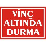 İzmir Serifgari Vinç Altında Durma Galvaniz Uyarı Levhası 25 x 35 cm