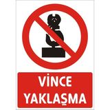 İzmir Serifgari Vince Yaklaşma 2.6 mm PVC Uyarı Levhası 25 x 35 cm