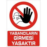 İzmir Serifgari Yabancıların Girmesi Yasaktır 2.6 mm PVC Uyarı Levhası 17,5 x 25 cm