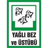 İzmir Serifgari Yağlı Bez Ve Üsütübü 2.6 mm PVC Uyarı Levhası 17,5 x 25 cm