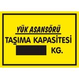 İzmir Serifgari Yük Asansörü Taşıma Kapasitesi ..... Kg Galvaniz Uyarı Levhası 17,5 x 25 cm