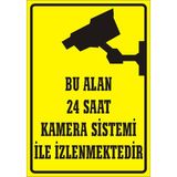 İzmir Serigrafi Bu Alan 24 Saat Kamera Sistemi İle İzlenmektedir 2.6 mm PVC Uyarı Levhası 25 x 35 cm