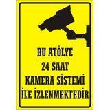 İzmir Serigrafi Bu Atölye 24 Saat Kamera Sistemi İle İzlenmektedir Galvaniz Uyarı Levhası 35 x 50 cm