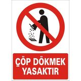 İzmir Serigrafi Çöp Dökmek Yasaktır 2.6 mm PVC Uyarı Levhası 35 x 50 cm