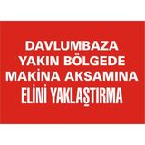 İzmir Serigrafi Davlumbaza Yakın Bölgede Makina Aksamına Elini Yaklaştırma 2.6 mm PVC Uyarı Levhası 35 x 50 cm