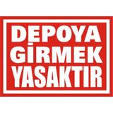 İzmir Serigrafi Depoya Girmek Yasaktır 2.6 mm PVC Uyarı Levhası 17,5 x 25 cm