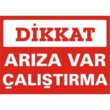 İzmir Serigrafi Dikkat Arıza Var Çalıştırma Galvaniz Uyarı Levhası 35 x 50 cm