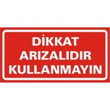 İzmir Serigrafi Dikkat Arızalıdır Kullanmayın Galvaniz Uyarı Levhası 17 x 35 cm