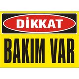 İzmir Serigrafi Dikkat Bakım Var Galvaniz Uyarı Levhası 35 x 50 cm