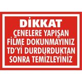 İzmir Serigrafi Dikkat Çenelere Yapışan Filme Dokunmayınız Td' Yi Durdurduktan Sonra Temizleyiniz Galvaniz Uyarı Levhası 17,5 x 25 cm