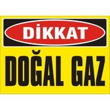 İzmir Serigrafi Dikkat Doğal Gaz Galvaniz Uyarı Levhası 25 x 35 cm