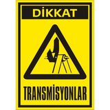 İzmir Serigrafi Dikkat Transmisyonlar 2.6 mm PVC Uyarı Levhası 25 x 35 cm